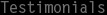 Testimonials